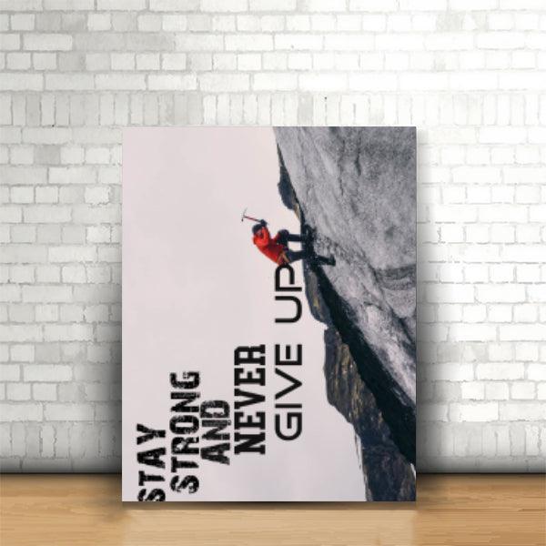 Tablou Stay strong and Never give up - Dimensiune 30x40 cm - Printery